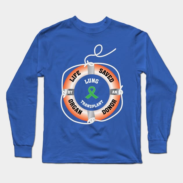 Life Saved by an Organ Donor Ring Buoy Lung Long Sleeve T-Shirt by Wildey Design